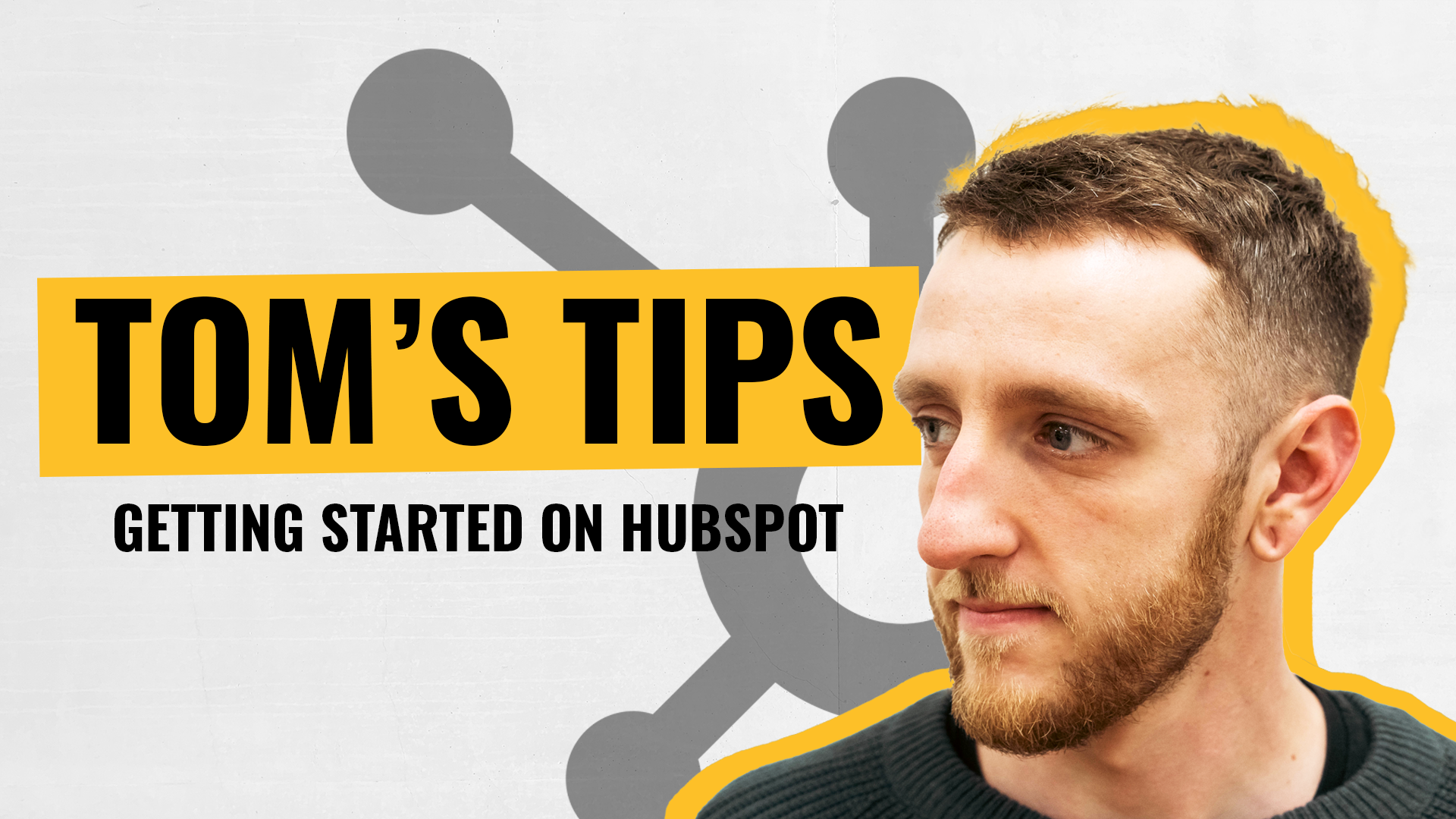 [Video] Tom's Tips - How do I get signed up to HubSpot? | Axon Garside