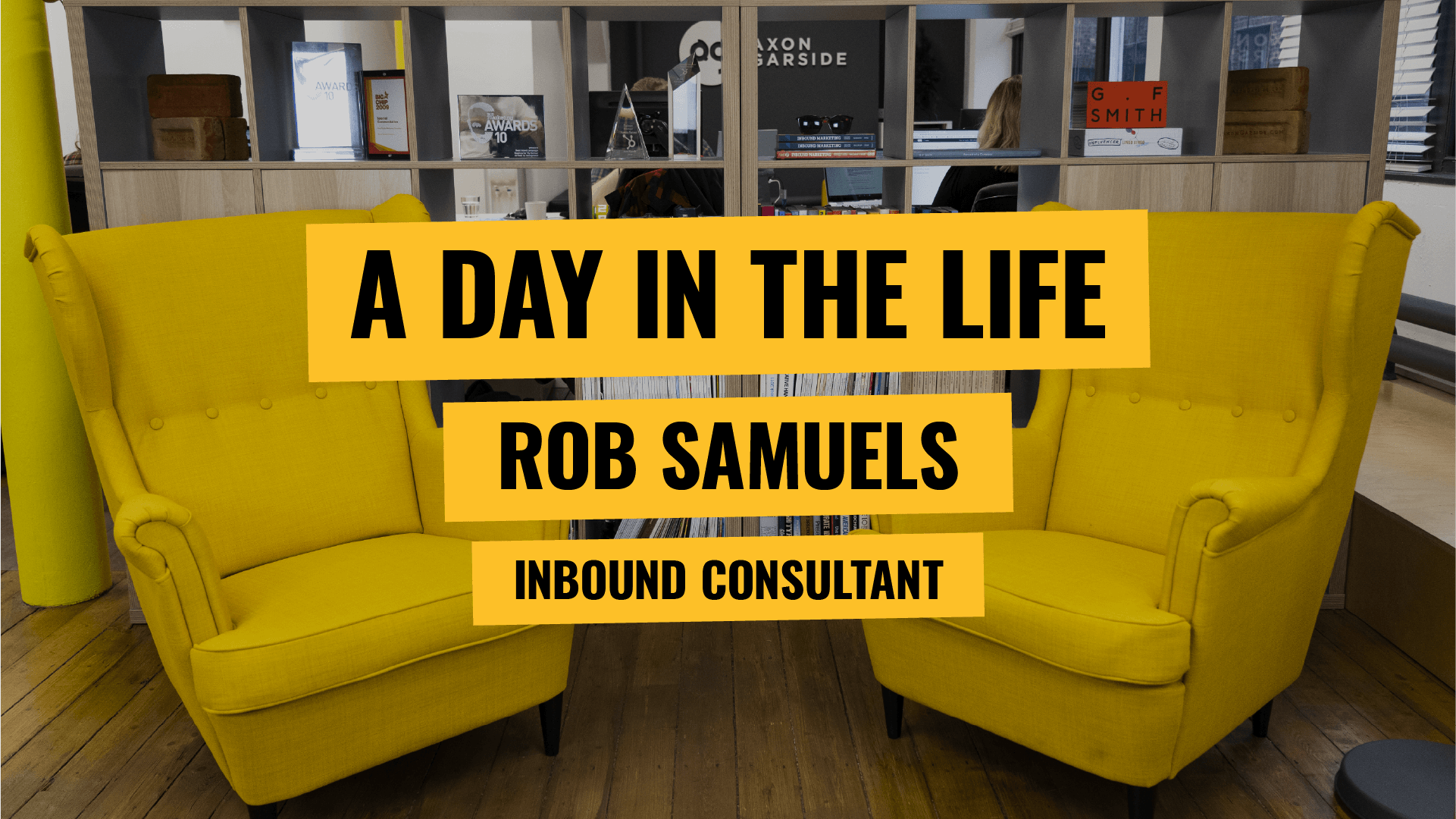 [Video] A Day in the Life - Inbound Consultant Rob Samuels