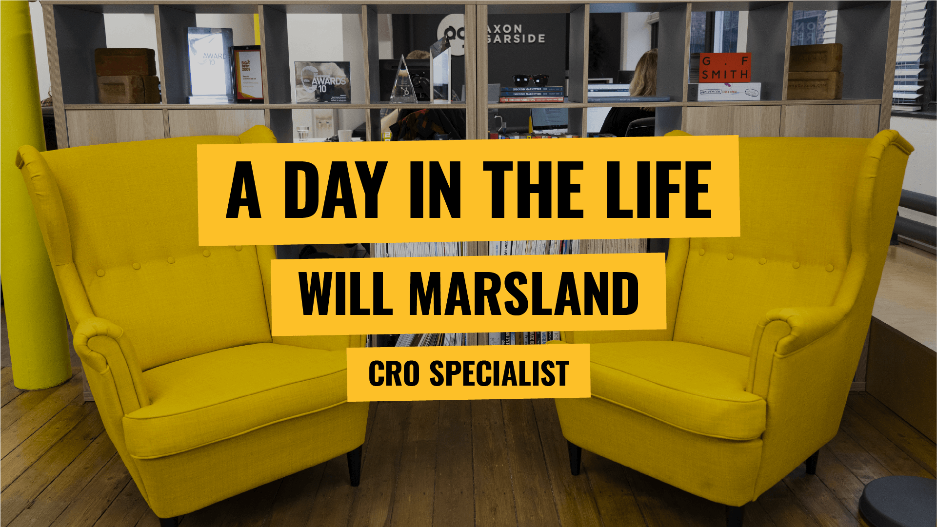 [Video] A day in the life - CRO Specialist - Will Marsland